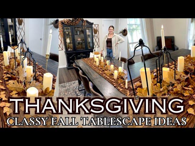 THANKSGIVING DECORATING IDEAS 2024/COZY AUTUMN HOME DECOR/CLASSIC FALL TABLESCAPE IDEAS + STYLING