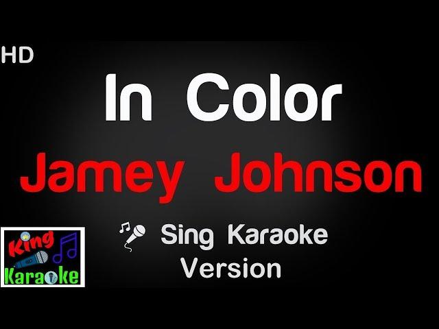  Jamey Johnson - In Color (Karaoke Version) - King Of Karaoke