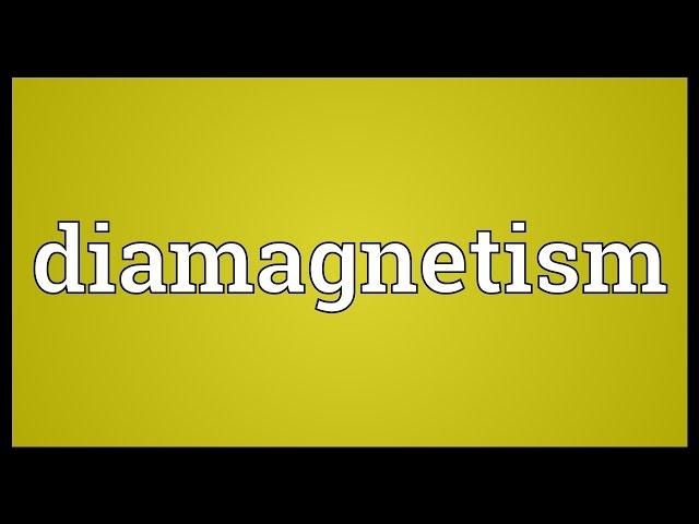 Diamagnetism Meaning