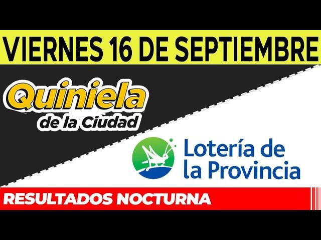 Resultados Quinielas Nocturnas de la Ciudad y Buenos Aires, Viernes 16 de Septiembre