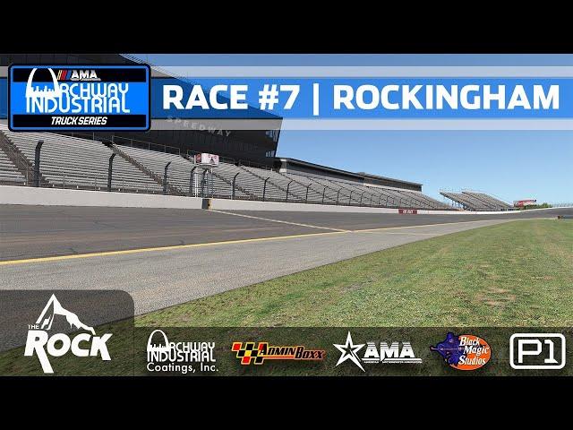  AMA Archway Industrial Truck Series  | ROCKINGHAM | 2025R7 | iRacing NASCAR Broadcast