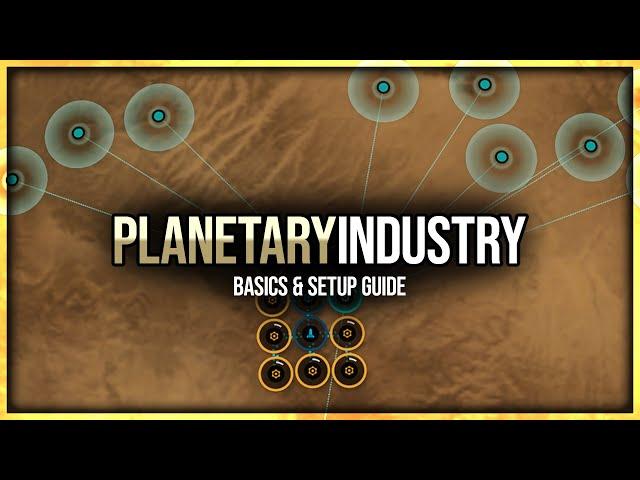 Eve Online - Planetary Industry - Basics & Setup Guide