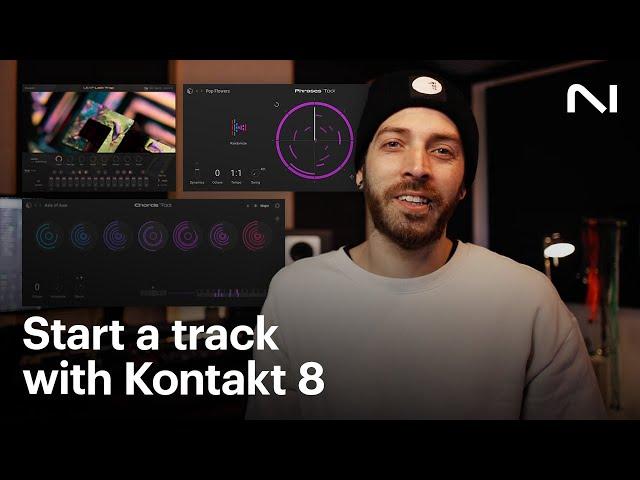 Instant inspiration with Kontakt 8 | Native Instruments