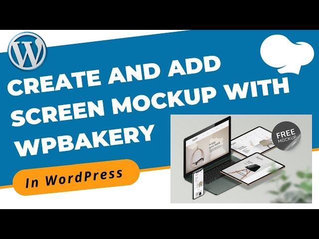 How to Create and Add Screen Mockup in Blog With WPBakery in WordPress | WordPress 2021