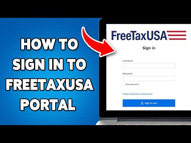 How To Sign In To FreeTaxUSA Portal 2025 | Login/Access FreeTaxUSA Account