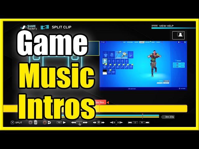 How to USE GAME MUSIC in INTROs for SHAREFACTORY PS4 (Best Method!)