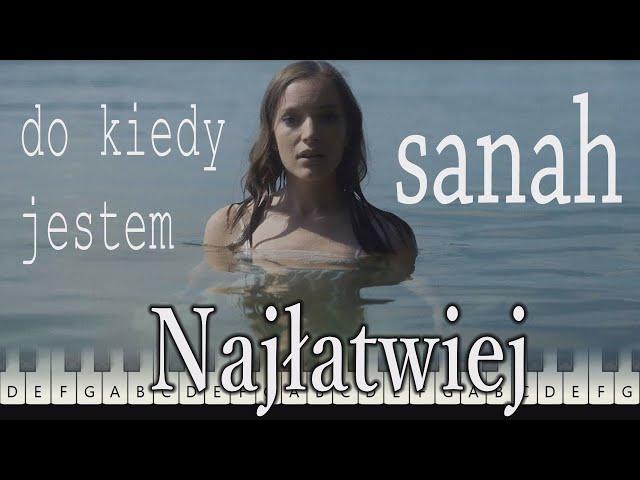 sanah - Do kiedy jestem - łatwa-podkład-pianino-piano-cover-keyboard-tutorial-nuty-tekst-chords-midi