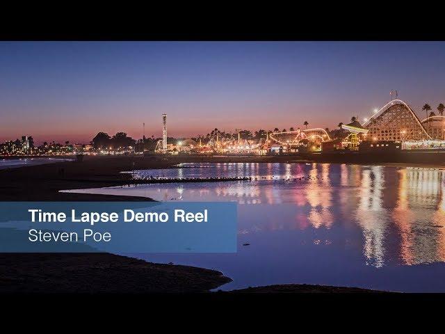 Time Lapse Demo Reel - Steven Poe