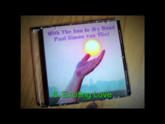 6.  Exciting Love - Paul Simon van Vliet