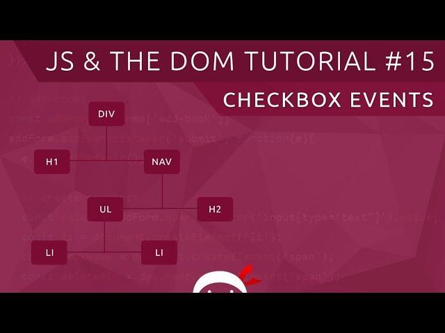 JavaScript DOM Tutorial #15 - Checkboxes & Change Events