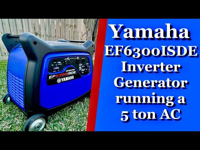 Yamaha EF6300ISDE  Inverter Generator Running a 5 Ton AC