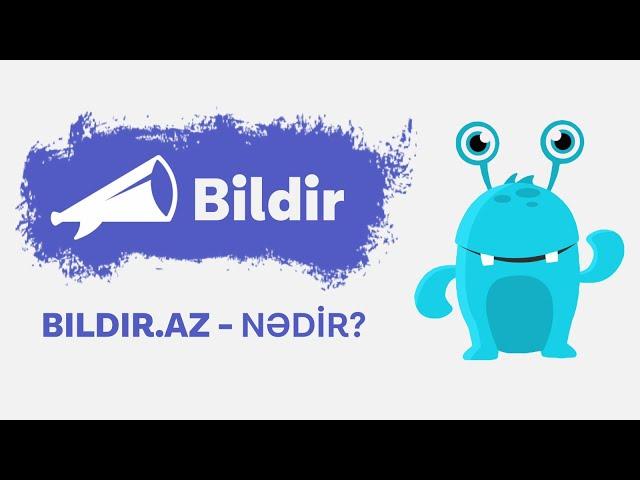 Bildir az nedir OZUNET