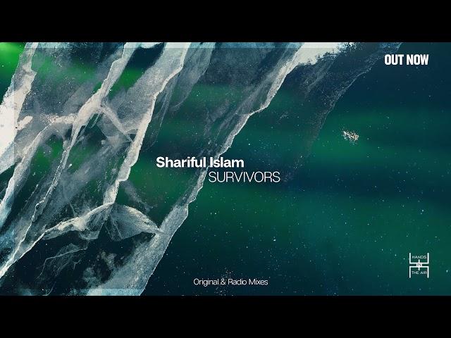 Shariful Islam - SURVIVORS (Original Mix) || Progressive Trance