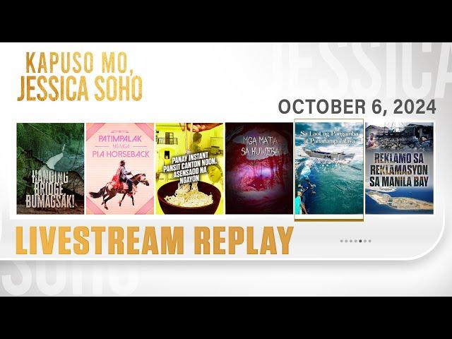 KMJS livestream October 6, 2024 Episode | Kapuso Mo, Jessica Soho