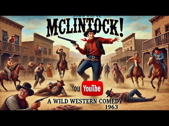  McLintock! | Eine wilde Westernkomödie (1963)