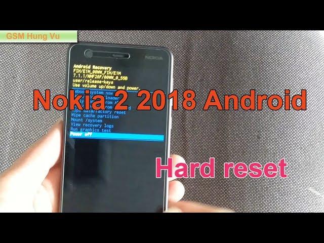 How to Hard Reset Nokia 2 Android 2018 - Gsm Hung Vu.