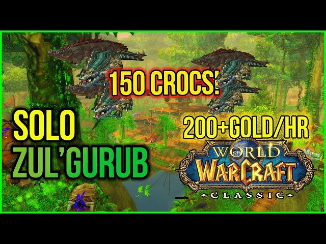 WoW Classic - BEST SOLO ZUL' GURUB CROCOLISK GOLD FARM - Coin/Bijou | Phase 4 - 200+Gold/Hr