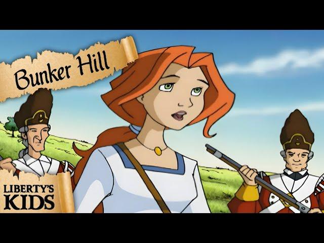 Bunker Hill | Liberty's Kids  | Full Episode