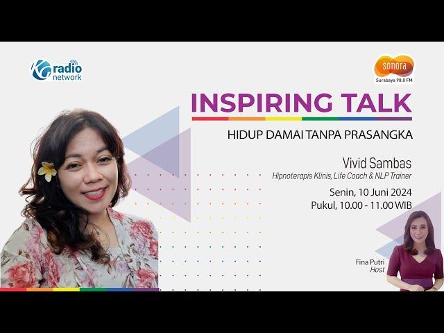 HIDUP DAMAI TANPA PRASANGKA | INSPIRING TALK