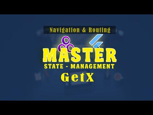 Flutter GetX Masterclass || Episode 4 - Navigation & Routing