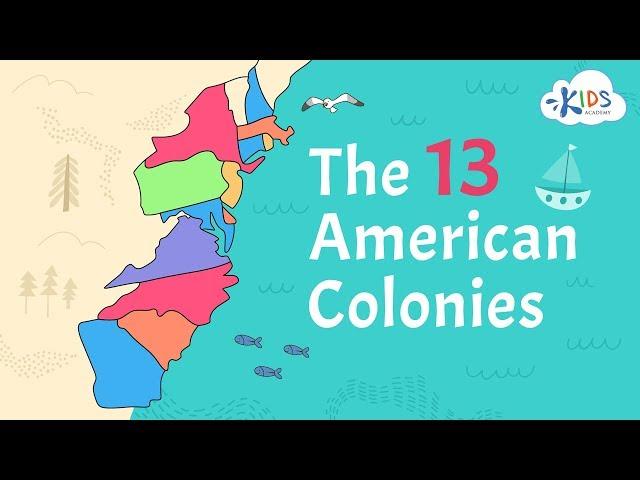 13 American Colonies | US History | Kids Academy