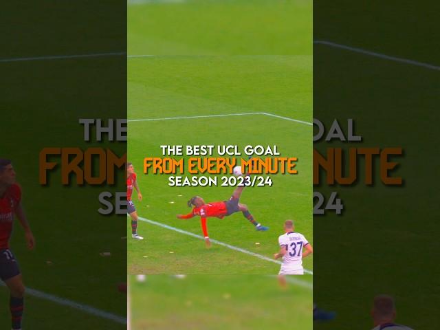 The best ucl goal from every minute season 2023/24 | part 9