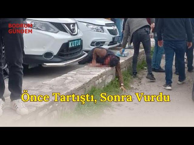 Önce Tartıştı, Sonra Vurdu