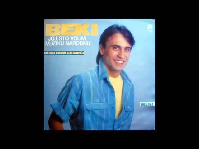 Beki Bekic - Joj sto volim muziku narodnu - (Audio 1987) HD