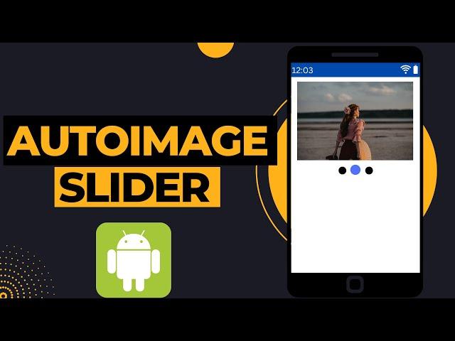 AutoImage Slider with Dots Indicator Android Studio