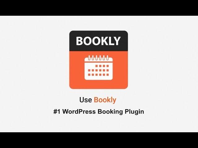 Bookly – #1 WordPress Booking Plugin