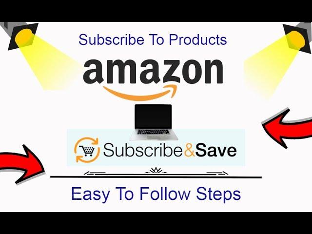 How To Subscribe To Amazon Products