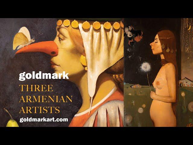 Three Armenian Artists | Major UK Exhibition | GOLDMARK