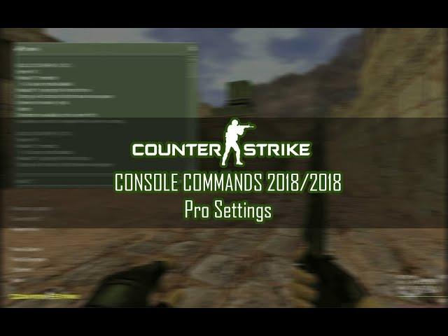 Cs 1 6 Console Commands 2018/2019 - [With CFG] - For Better Gameplay,Aim.Brightness,Recoil