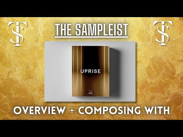 The Sampleist - Uprise by String Audio - Overview - Composing With