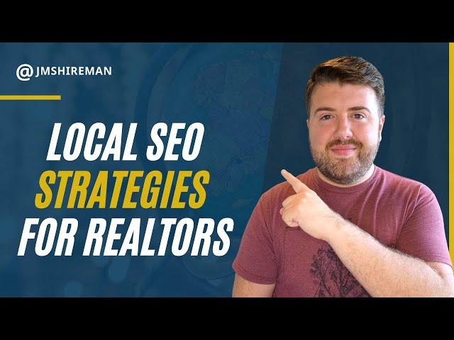 Local SEO Tips for Realtors - Dominate Your Local Real Estate Market & Generate Real Estate Leads