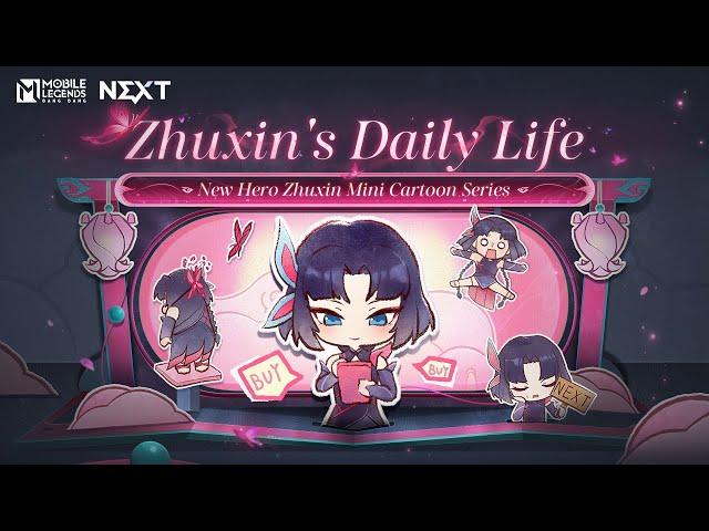 Zhuxin's Daily Life | Zhuxin | New Hero Zhuxin's Mini Cartoon | Mobile Legends: Bang Bang