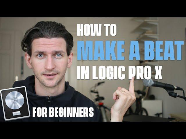 How To Make a Beat In Logic Pro X [For Beginners]