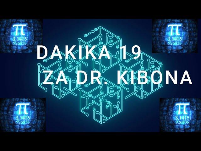 DAKIKA 19 ZA DR  KIBONA