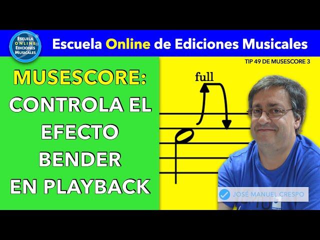 Control del efecto Bender en Musescore3 Tip 49