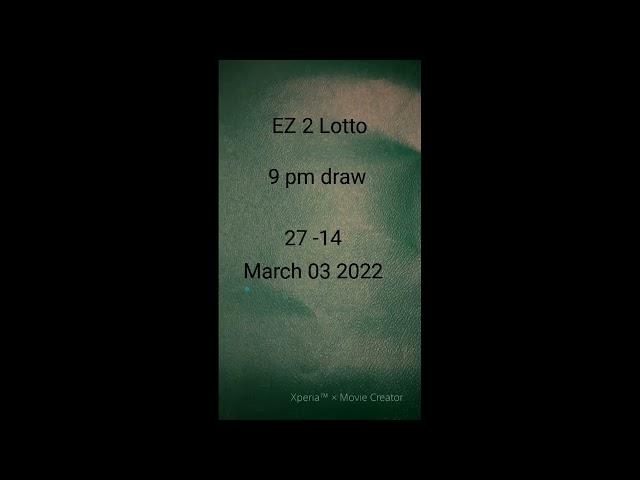 EZ 2 LOTTO WENNING COMBINATION MARCH 03