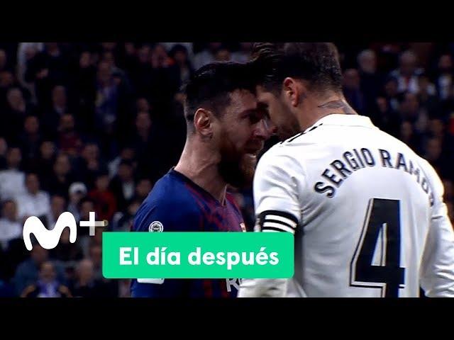 El Día Después (04/03/2019): Real Madrid vs FC Barcelona: Something more than football