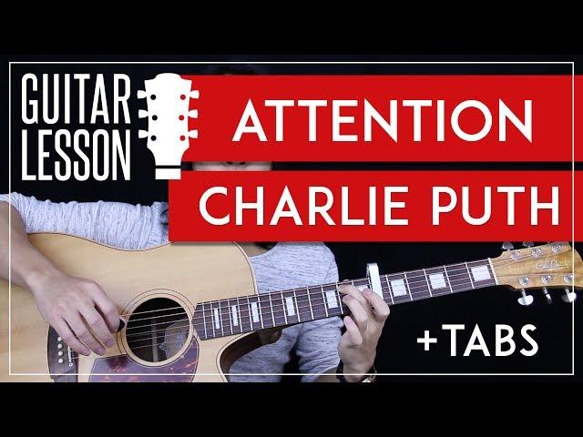 Attention Guitar Tutorial - Charlie Puth Guitar Lesson  |Easy Chords + Tabs + Guitar Cover|