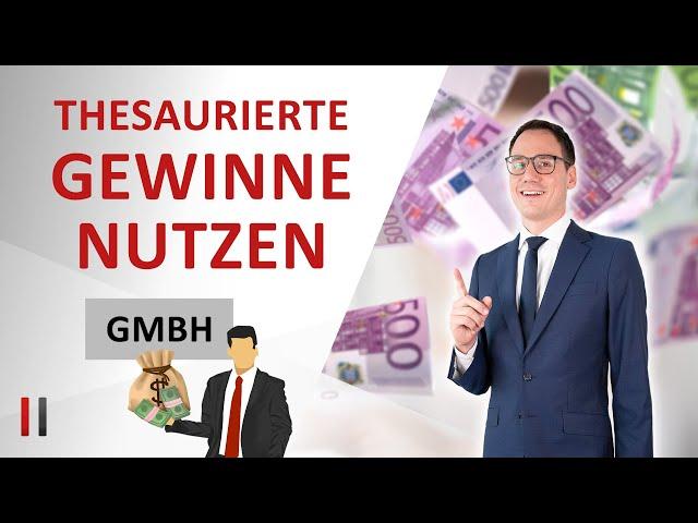 Gewinne aus einer GmbH rausholen: Ausschüttung, Immobilien, Investition, Stiftung u.v.m.