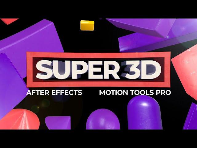 Super 3D for Motion Tools Pro