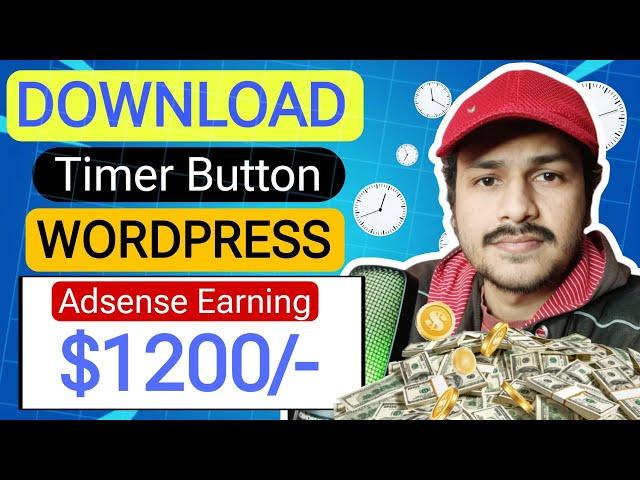 How to add Download Timer Button in Wordpress | Increase Adsense Earning Trick 2024