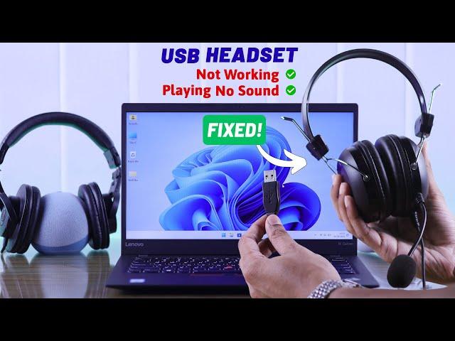 How To Fix USB Headset Not Working on Windows 11!