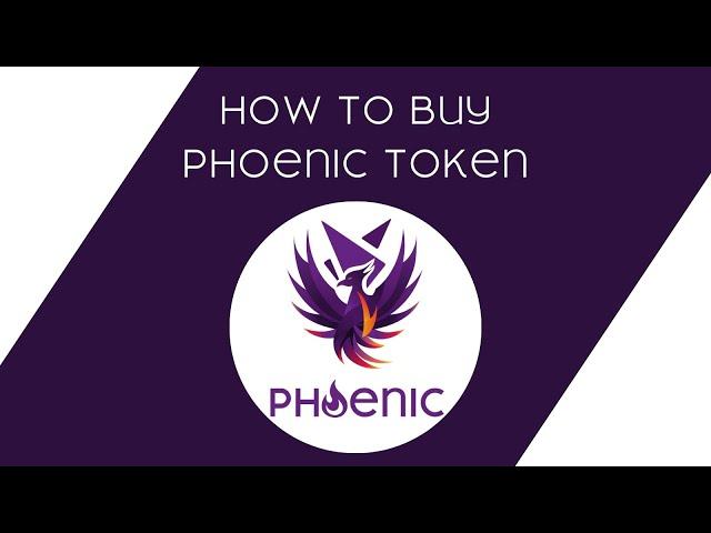 How to Buy Phoenic Token