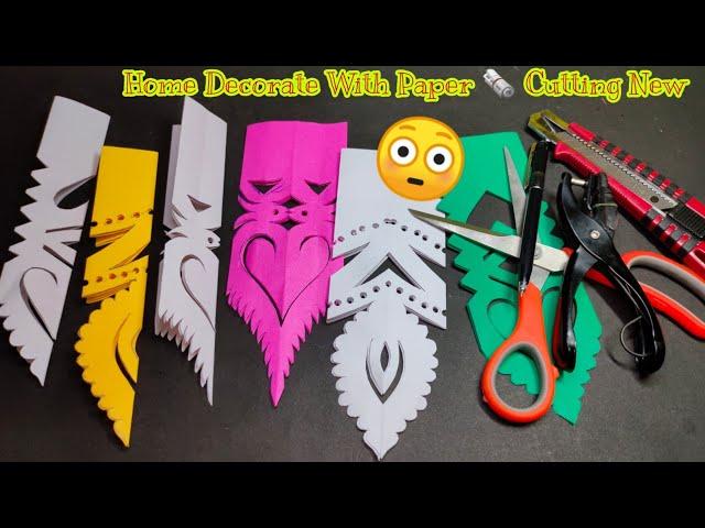 Apna Sundar Ghar Sajane Ke Liye Best Paper Cutting Design | Paper Cutting | Home Decorate | Crafts