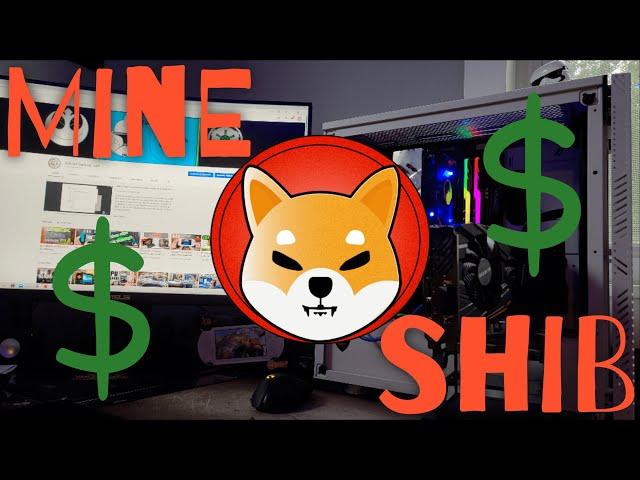 How To Mine SHIBA INU COIN on YOUR PC