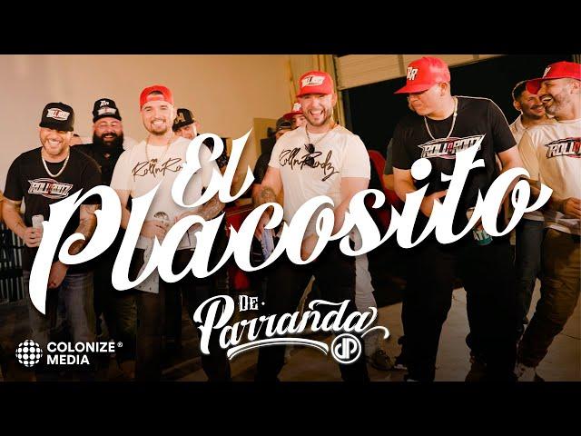 De Parranda - EL PLACOSITO (Video Oficial)